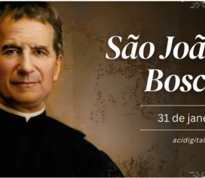 Hoje é celebrado são João Bosco, fundador dos salesianos